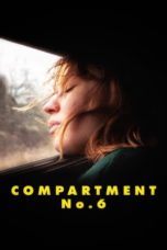 Nonton film Compartment No. 6 (2021) terbaru di Dutamovie21