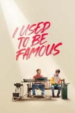 Nonton film I Used to Be Famous (2022) terbaru di Dutamovie21