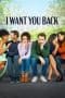 Nonton film I Want You Back (2022) terbaru di Dutamovie21