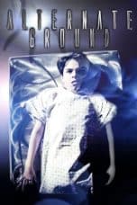 Nonton film Alternate Ground (2021) terbaru di Dutamovie21