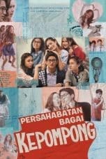 Nonton film Persahabatan Bagai Kepompong (2021) terbaru di Dutamovie21