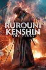 Nonton film Rurouni Kenshin: Final Chapter Part I – The Final (Rurôni Kenshin: Sai shûshô – The Final) (2021) terbaru di Dutamovie21