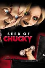 Nonton film Seed of Chucky (2004) terbaru di Dutamovie21