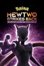 Nonton film Pokemon the Movie: Mewtwo Strikes Back – Evolution (2019) terbaru di Dutamovie21