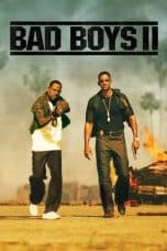 Nonton film Bad Boys II (2003) terbaru di Dutamovie21