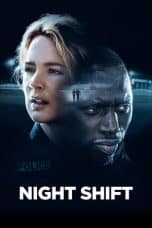 Nonton film Night Shift (Police) (2020) terbaru di Dutamovie21