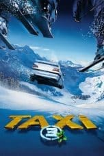 Nonton film Taxi 3 (2003) terbaru di Dutamovie21