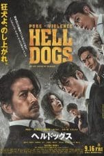 Nonton film Hell Dogs (2022) terbaru di Dutamovie21