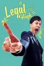 Nonton film Legal High (2019) terbaru di Dutamovie21