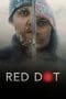 Nonton film Red Dot (2021) terbaru di Dutamovie21