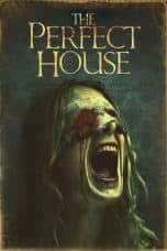 Nonton film The Perfect House (2012) terbaru di Dutamovie21