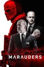 Nonton film Marauders (2016) terbaru di Dutamovie21