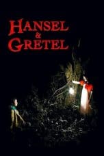 Nonton film Hansel & Gretel (2007) terbaru di Dutamovie21