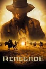 Nonton film Renegade (2004) terbaru di Dutamovie21