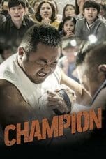 Nonton film Champion (2018) terbaru di Dutamovie21