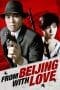 Nonton film From Beijing with Love (1994) terbaru di Dutamovie21