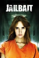 Nonton film Jailbait (2014) terbaru di Dutamovie21