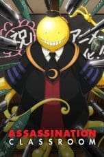 Nonton film Ansatsu Kyoushitsu Season 1 (Assassination Classroom)(2015) terbaru di Dutamovie21