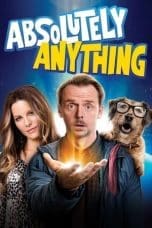 Nonton film Absolutely Anything (2015) terbaru di Dutamovie21