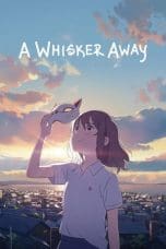 Nonton film A Whisker Away (2020) terbaru di Dutamovie21