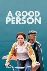 Nonton film A Good Person (2023) terbaru di Dutamovie21