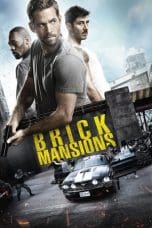 Nonton film Brick Mansions (2014) terbaru di Dutamovie21