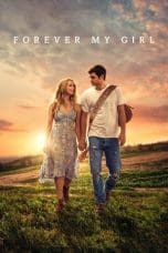 Nonton film Forever My Girl (2018) terbaru di Dutamovie21