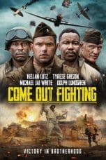 Nonton film Come Out Fighting (2023) terbaru di Dutamovie21