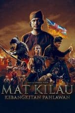 Nonton film Mat Kilau (2022) terbaru di Dutamovie21