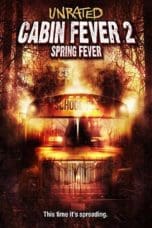 Nonton film Cabin Fever 2: Spring Fever (2009) terbaru di Dutamovie21