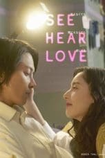 Nonton film SEE HEAR LOVE (2023) terbaru di Dutamovie21