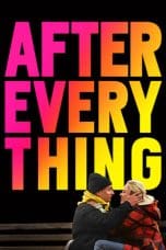 Nonton film After Everything (2018) terbaru di Dutamovie21