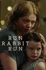 Nonton film Run Rabbit Run (2023) terbaru di Dutamovie21