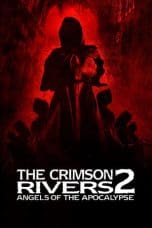 Nonton film Crimson Rivers II: Angels of the Apocalypse (2004) terbaru di Dutamovie21