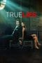 Nonton film True Lies (2023) terbaru di Dutamovie21