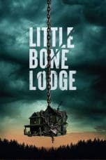 Nonton film Little Bone Lodge (2023) terbaru di Dutamovie21