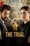 Nonton film The Trial (2019) terbaru di Dutamovie21