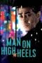 Nonton film Man on High Heels (Haihil) (2014) terbaru di Dutamovie21