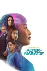 Nonton film Alter-Naratif (2023) terbaru di Dutamovie21