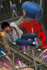 Nonton film Police Story 2 (Ging chaat goo si juk jaap) (1988) terbaru di Dutamovie21