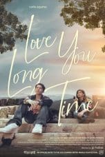 Nonton film Love You Long Time (2023) terbaru di Dutamovie21