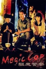 Nonton film Magic Cop (1990) terbaru di Dutamovie21