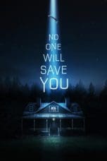 Nonton film No One Will Save You (2023) terbaru di Dutamovie21