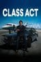 Nonton film Class Act (2023) terbaru di Dutamovie21