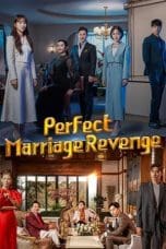 Nonton film Perfect Marriage Revenge (2023) terbaru di Dutamovie21