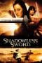 Nonton film Shadowless Sword (2005) terbaru di Dutamovie21