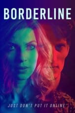 Nonton film Borderline (2023) terbaru di Dutamovie21