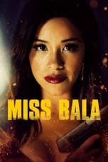 Nonton film Miss Bala (2019) terbaru di Dutamovie21