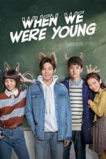 Nonton film When We Were Young (2018) terbaru di Dutamovie21