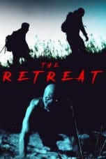 Nonton film The Retreat (2020) terbaru di Dutamovie21